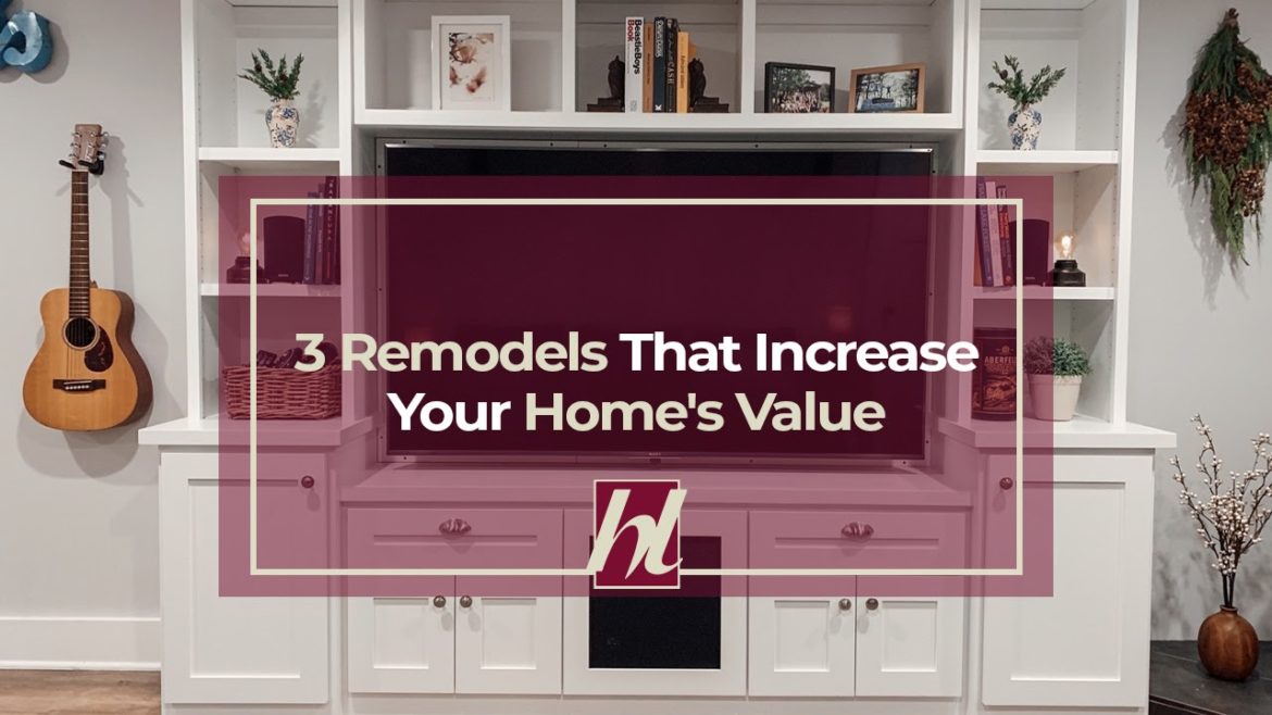 A home entertainment center with central television features text 3 Remodels That Increase Your Home's Value - Houselift