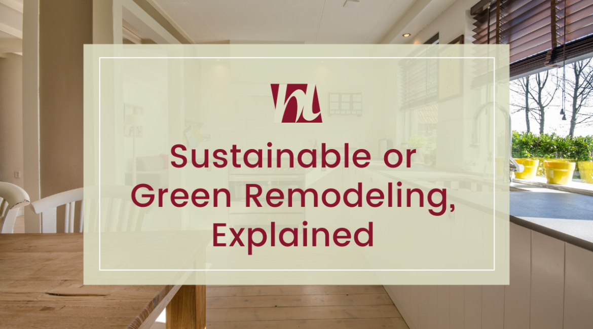 House Lift blog banner featuring a photo of a modern living room with text "Sustainable or Green Remodeling, Explained"